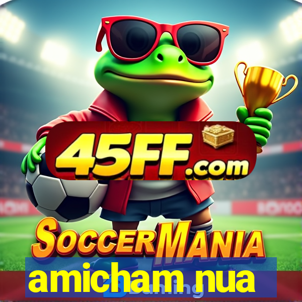 amicham nua
